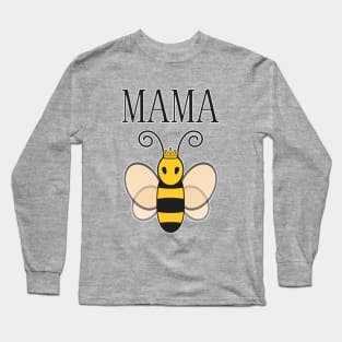 Mama Bee Long Sleeve T-Shirt